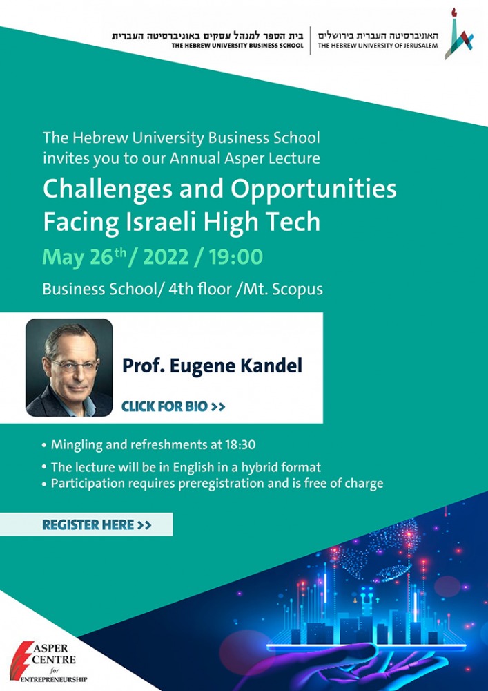 הרצאת אספר השנתית: Challengers and Opportunities Facing Israeli High Tech